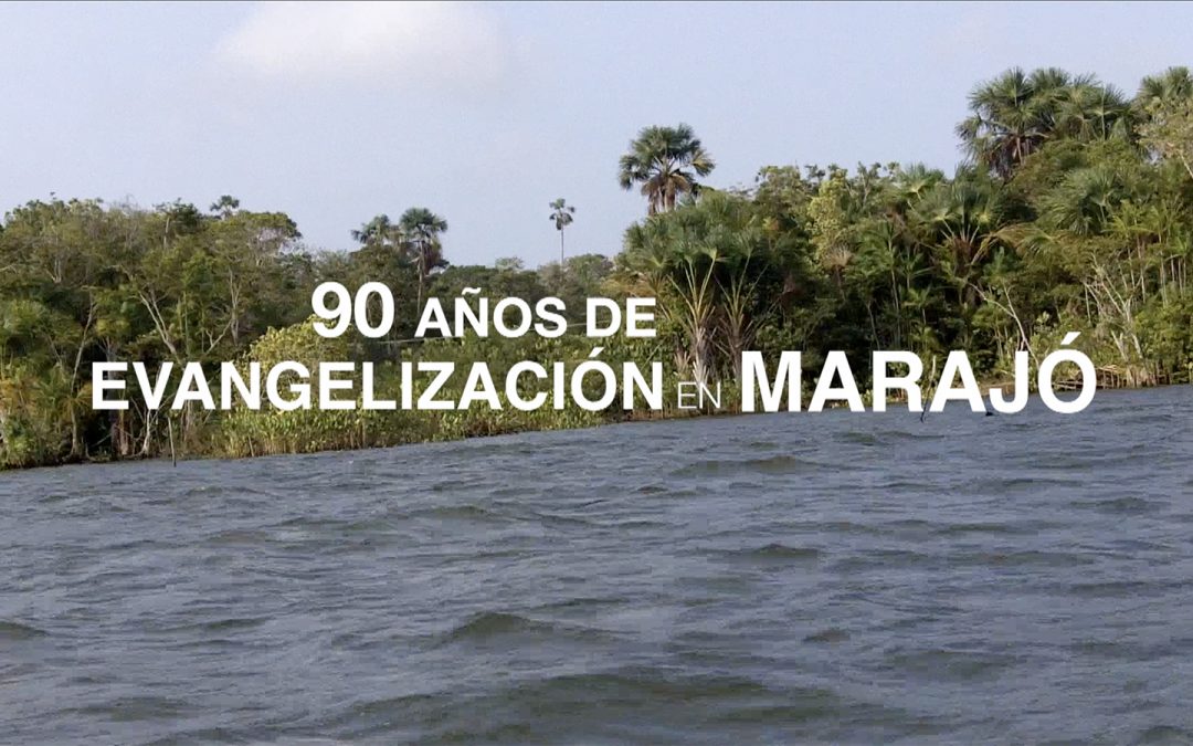 90 años de evangelización en Marajó