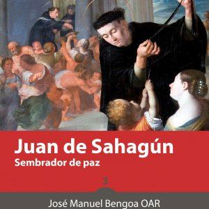 Juan de Sahagún. Sembrador de paz