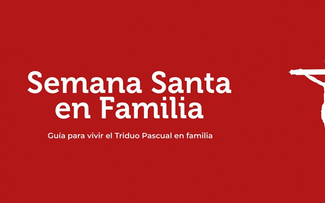 Una Semana Santa en casa y en familia