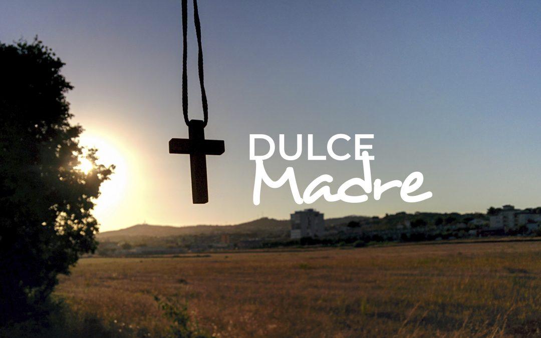 Dulce Madre: himno a Nuestra Madre de la Consolación