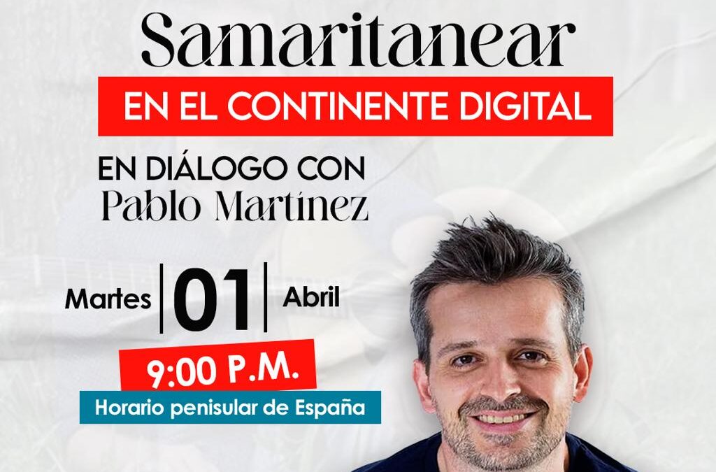 “Samaritanear en el continente digital”: In dialogue with singer Pablo Martínez